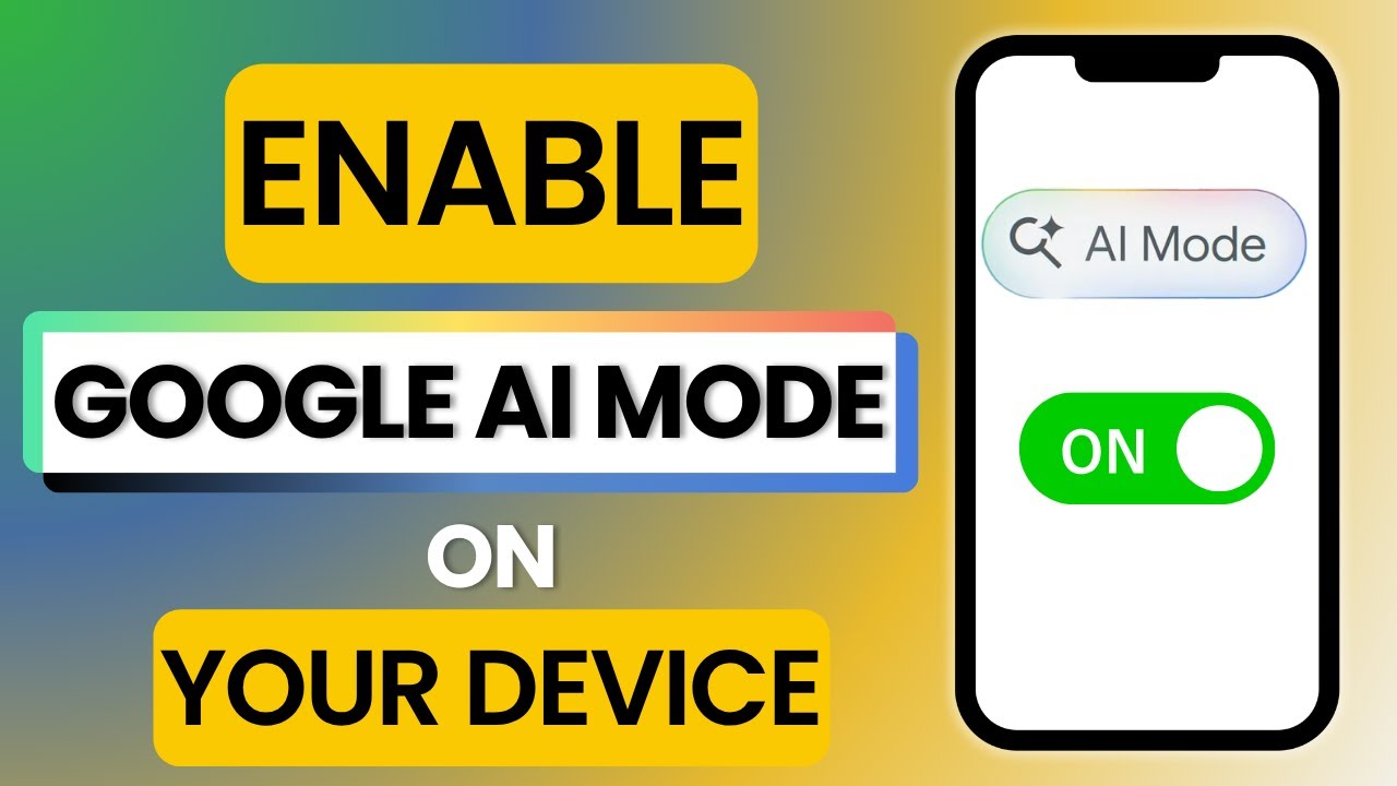 How to Enable Google AI Mode on Your Device - YouTube