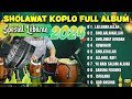 SHOLAWAT KOPLO FULL ALBUM SPESIAL LEBARAN 2024 (SHOLAWAT BURDAH)