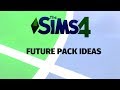 FUTURE PACKS FOR SIMS 4?? Sims 4 Theories