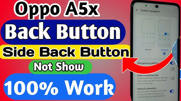 Oppo A5x side back button not show // back button setting