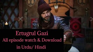 Ertugrul Gazi All episode watch in Urdu/Hindi