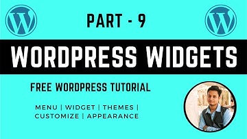 WordPress Appearance , Themes , Widgets , Menu , Customize Panel Tutorial