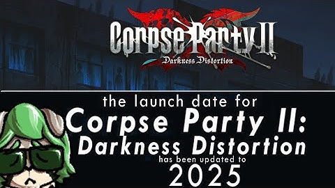 Corpse Party Sequel has been Delayed to 2025