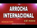 CD ARROCHA INTERNACIONAL - ARROCHA INTERNACIONAL 2022 - MÚSICA INTERNACIONAL (arrocha) Willian Mix