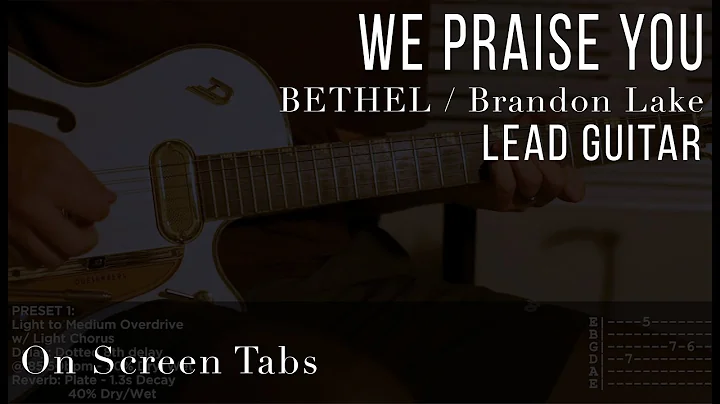 We Praise You (Bethel feat. Brandon Lake) Electric...