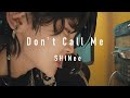 【日本語字幕】Don't Call Me - SHINee