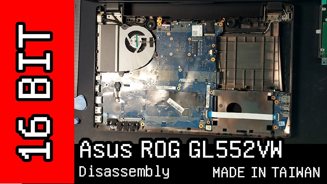 Asus ROG GL552VW Disassembly 拆解 YouTube