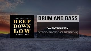 Valentino Khan - Deep Down Low (Evol Intent Remix)