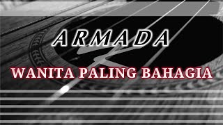 Armada - Wanita Paling Bahagia | Karaoke Gitar Akustik (NO COPYRIGHT)