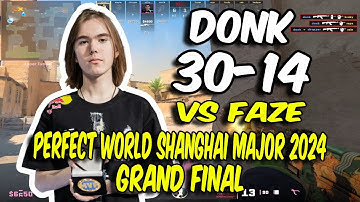 CS2 POV Spirit donk (30/14) vs FaZe (Dust2) @ Perfect World Shanghai Major 2024 Grand final