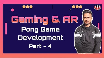 Pong Game Development Part-4 | Paddle - Ball Collision | Gaming & AR