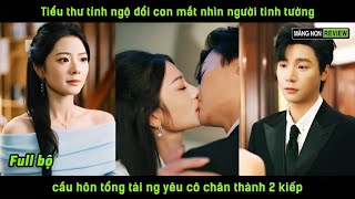 Download Lagu Tiểu thư tỉnh ngộ đổi con mắt nhìn người tinh tường cầu hôn tổng tài ng yêu cô chân thành 2 kiếp MP3