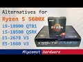 🇬🇧 Ryzen 5 5600X takes on i9-10900 QTB1, i5-10500 QSRK, E5-2678 V3, and E5-1660 V3