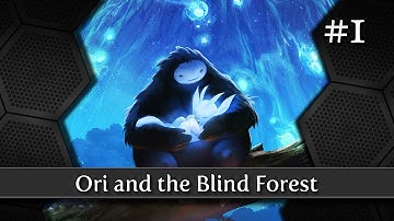 Ori and the Blind Forest - Part 1 - The Feels are Real