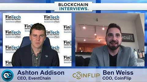 Blockchain Interviews - Ben Weiss, COO of CoinFlip Bitcoin ATMs