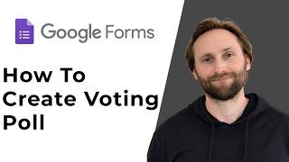 How to Create a Voting Poll in Google Forms [Full Guide 2026]