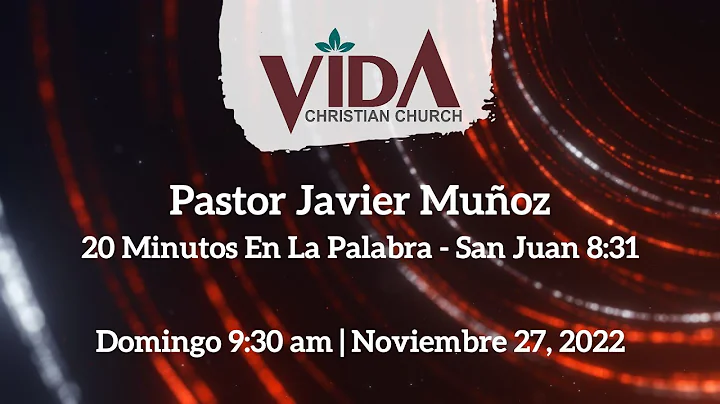 Vida Christian Church - Pastor Javier Muoz: San Ju...