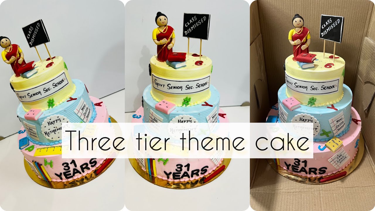 Three Tier Theme Cake || Retirement Cake || Teacher’s Theme Cake || The Cake Room ||