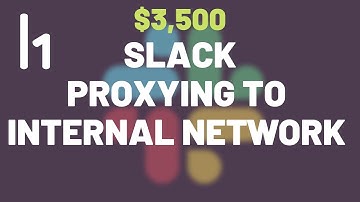 $3,500 Slack SSRF - proxying to internal network via TURN server explained - Hackerone