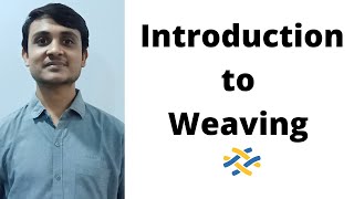 Introduction to Weaving|| Flow Chart|| Machine Objectives
