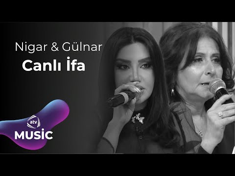 Nigar Şabanova & Gülnar Hüseynova - Canlı İfa