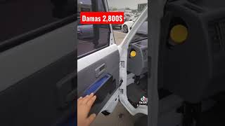 Damas 2,800$  Faqat 2 kishilik. Yuk uchun mo'ljallangan.