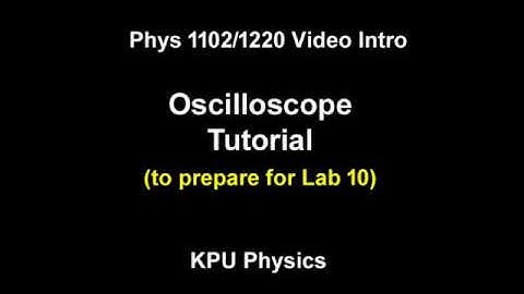 10 Oscilloscope Tutorial
