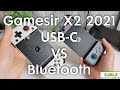 Gamesir X2 Type-C vs Bluetooth 2021 Comparison and Review