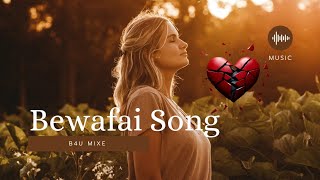 sadsong Bewafai Song   Nonstop Hindi   b4umixe 