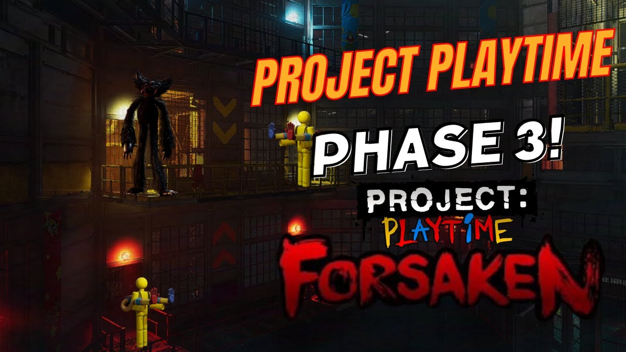 JonnyBlox on X: First look at 'PROJECT: PLAYTIME' Phase 3 Forsaken  featuring a brand new map! Individuals in Mob Entertainment's Content  Creator Program have confirmed the new update will be released on