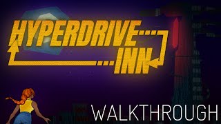Hyperdrive Inn - Nomads full playthrough