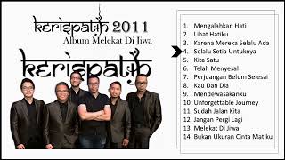 Kerispatih - Album Melekat Di Jiwa - 2011