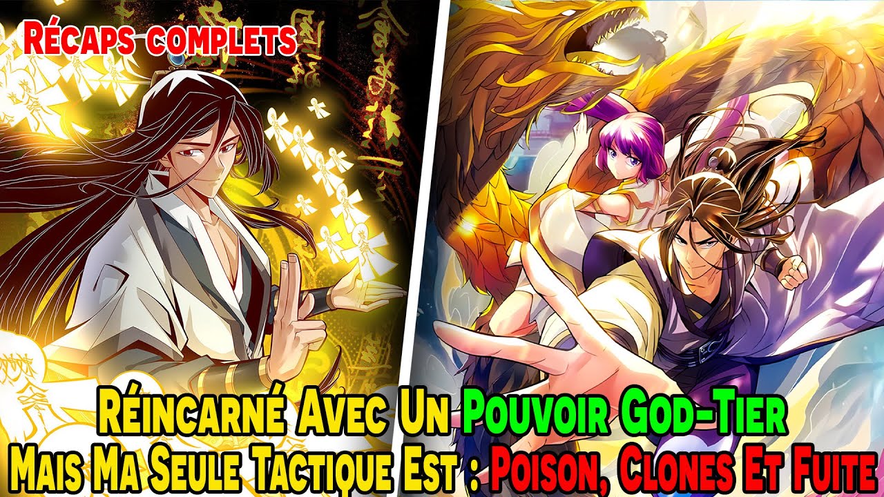 [COMPLETS] Réincarné avec un POUVOIR GOD-TIER, mais ma seule tactique est : POISON, CLONES et FUITE