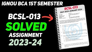 BCSL-013 Solved Assignment 2023-24 (July-January) || IGNOU BCA 1st Semester