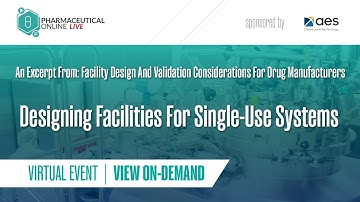 Designing Facilities For Single-Use Systems