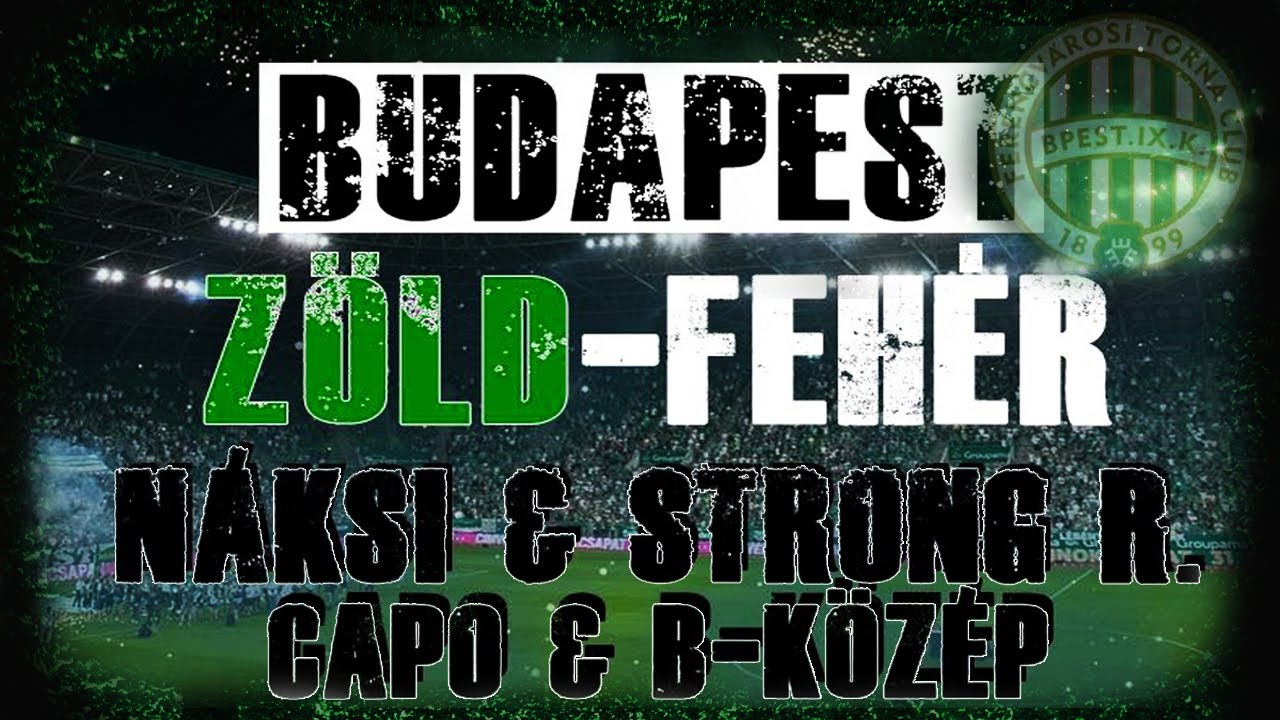 GM | Náksi & Strong R. X Capo & B-Közép - Budapest Zöld-Fehér | 2020. 12. 17.