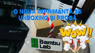 📦 UNBOXING BAMBU LAB P1S CU AMS 2 PRO 🔥 ASAMBLARE ȘI PUNERE ÎN FUNCȚIUNE 👨🔧
