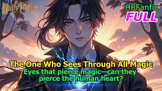 【FULL】HP: Lord of the Dark – The One Who Sees Through All Magic#harrypotter #hogwarts