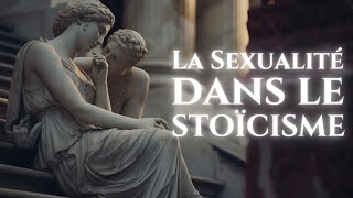 Le Sombre SECRET de la SEXUALITÉ dans le Stoïcisme