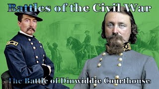 Dinwiddie Court House: Sheridan vs Pickett, The Last Fight for Virginia