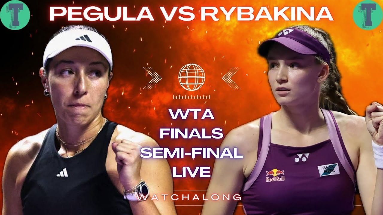 Jessica Pegula vs Elena Rybakina | WTA Finals 2025 | Semi-Final | LIVE TENNIS WATCHALONG