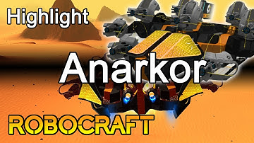 Mk10 Anarkor - Robocraft Highlight