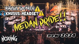 BASS PETIRRR!!DJ JUNGLE DUTCH FULL BASS BOXING DJ MEDAN PRIDE FULL BASS TERBARU 2023-2024 POWER FULL