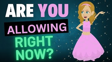 Are you allowing right now or not? #abrahamhicksanimated