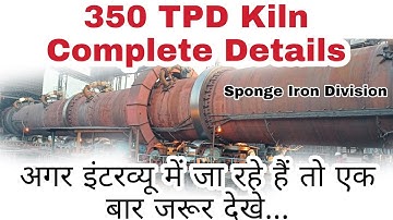 350Tpd kiln Details | Interview Questions And Answer Sponge iron Division | DRI interview Questions