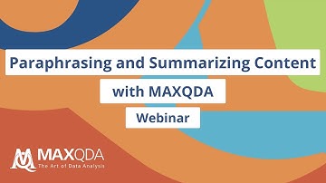Webinar: Paraphrasing and Summarizing Content with MAXQDA 2020
