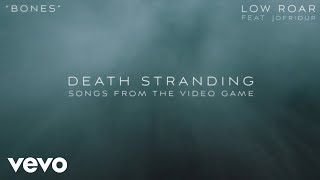 Low Roar - Bones (Official Lyric Video) - from Death Stranding ft. Jófriður Resimi