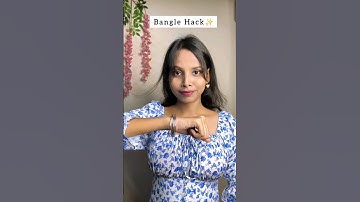 try this bangle hack😱😍/#hacks #lifehacks #bangles #fashion #style #styling #shortvideo #shorts