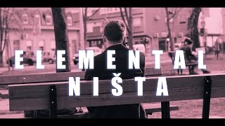 Video thumbnail of "Elemental - Ništa [Official Music Video]"