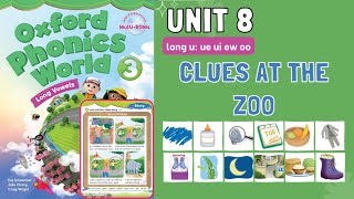 [S-English]. Unit 8 long u. Clues at the zoo. Oxford Phonics World 3.